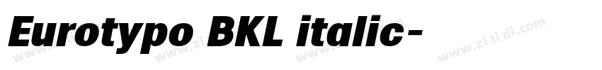 Eurotypo BKL italic字体转换